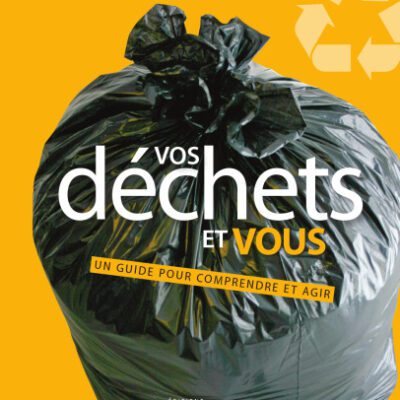 خرید و دانلود نسخه کامل کتاب Vos Déchets et Vous. Un guide pour comprendre et agir