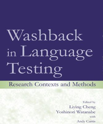 خرید و دانلود نسخه کامل کتاب Washback in Language Testing: Research Contexts and Methods
