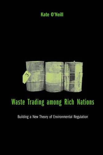خرید و دانلود نسخه کامل کتاب Waste Trading among Rich Nations: Building a New Theory of Environmental Regulation (American and Comparative Environmental Policy)_68b464eb86e20.jpeg خرید و دانلود نسخه کامل کتاب Waste Trading among Rich Nations: Building a New Theory of Environmental Regulation (American and Comparative Environmental Policy)