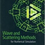 خرید و دانلود نسخه کامل کتاب Wave and scattering methods for numerical simulation