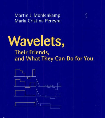 خرید و دانلود نسخه کامل کتاب Wavelets, Their Friends, and What They Can Do for You