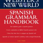 خرید و دانلود نسخه کامل کتاب Webster’s New World Spanish Grammar Handbook