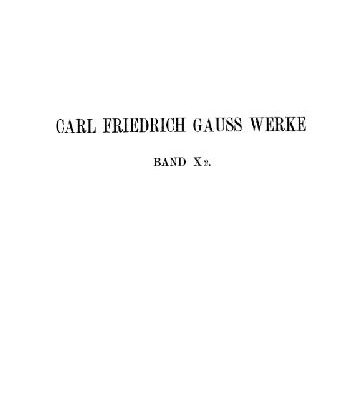خرید و دانلود نسخه کامل کتاب Werke. Abhandlungen ueber Gauss: reine Mathematik und Mechanik