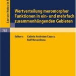 خرید و دانلود نسخه کامل کتاب Wertverteilung meromorpher Funktionen in ein- und mehrfach zusammenhangenden Gebieten