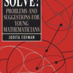 خرید و دانلود نسخه کامل کتاب What to Solve?: Problems and Suggestions for Young Mathematicians