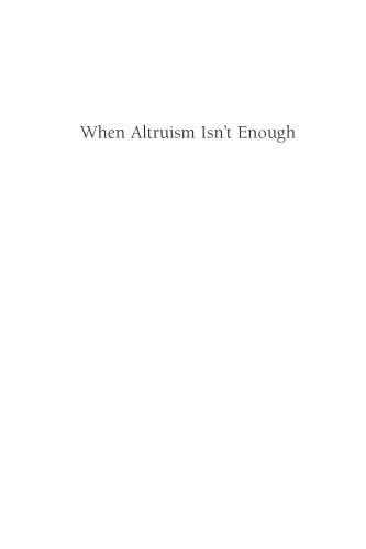 خرید و دانلود نسخه کامل کتاب When Altruism Isn’t Enough: The Case for Compensating Kidney Donors_68b4412725d54.jpeg خرید و دانلود نسخه کامل کتاب When Altruism Isn’t Enough: The Case for Compensating Kidney Donors