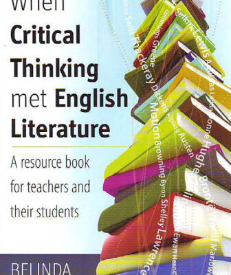 خرید و دانلود نسخه کامل کتاب When Critical Thinking Met English Literature: A Resource Book for Teachers and Their Students