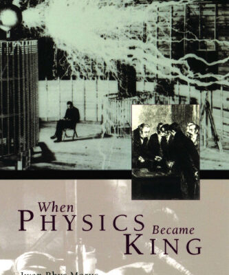 خرید و دانلود نسخه کامل کتاب When Physics Became King