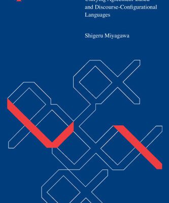 خرید و دانلود نسخه کامل کتاب Why Agree? Why Move?: Unifying Agreement-Based and Discourse Configurational Languages