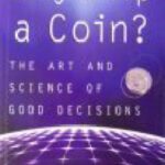 خرید و دانلود نسخه کامل کتاب Why Flip A Coin?: The Art and Science of Good Decisions