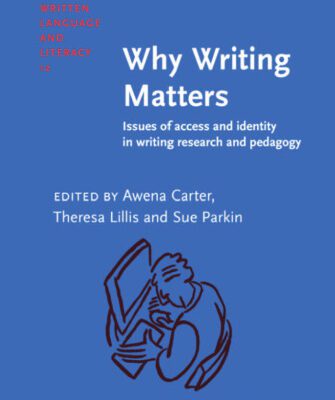 خرید و دانلود نسخه کامل کتاب Why Writing Matters: Issues of Access and Identity in Writing Research and Pedagogy (Studies in Written Language and Literacy)