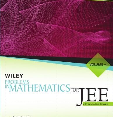 خرید و دانلود نسخه کامل کتاب Wiley s Problems in Mathematics for IIT JEE Main and Advanced Vol I 1 Maestro Series with Summarized Concepts