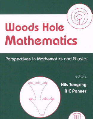 خرید و دانلود نسخه کامل کتاب Woods Hole Mathematics: Perspectives in Mathematics and Physics