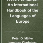 خرید و دانلود نسخه کامل کتاب Word-Formation: An International Handbook of the Languages of Europe, vol 2