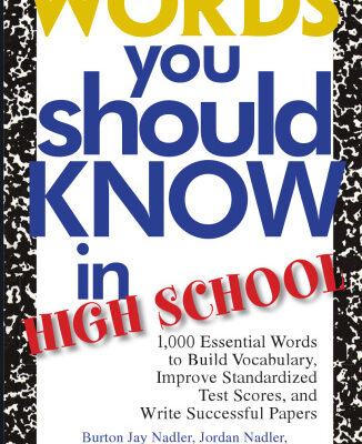 خرید و دانلود نسخه کامل کتاب Words you should know in high school: 1,000 essential words to build vocabulary, improve standardized test scores, and write successful papers