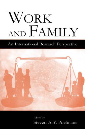 خرید و دانلود نسخه کامل کتاب Work and Family: An International Research Perspective (Series in Applied Psychology)_68b44b0e88161.jpeg خرید و دانلود نسخه کامل کتاب Work and Family: An International Research Perspective (Series in Applied Psychology)