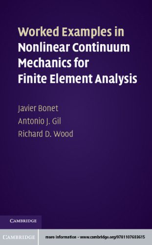 خرید و دانلود نسخه کامل کتاب Worked Examples in Nonlinear Continuum Mechanics for Finite Element Analysis_68a167bda9710.jpeg خرید و دانلود نسخه کامل کتاب Worked Examples in Nonlinear Continuum Mechanics for Finite Element Analysis