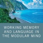 خرید و دانلود نسخه کامل کتاب Working Memory and Language in the Modular Mind