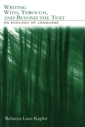 d8aed8b1db8cd8af-d988-d8afd8a7d986d984d988d8af-d986d8b3d8aed987-daa9d8a7d985d984-daa9d8aad8a7d8a8-writing-with-through-and-beyond-the-text-an-ecology-o_689a4058f16cc خرید و دانلود نسخه کامل کتاب Writing With, Through, and Beyond the Text: An Ecology of Language