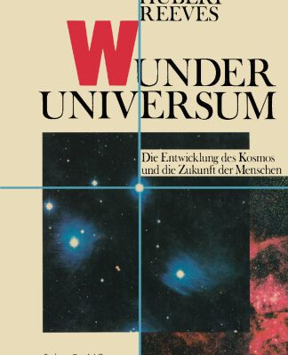 خرید و دانلود نسخه کامل کتاب Wunder Universum: Die Entwicklung des Kosmos und die Zukunft der Menschen