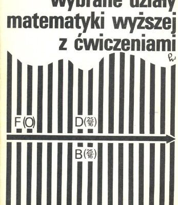 خرید و دانلود نسخه کامل کتاب Wybrane działy matematyki wyższej z ćwiczeniami