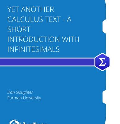 خرید و دانلود نسخه کامل کتاب Yet Another Calculus Text – A Short Introduction with Infinitesimals