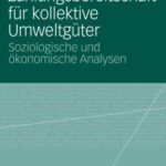 خرید و دانلود نسخه کامل کتاب Zahlungsbereitschaft für kollektive Umweltgüter: Soziologische und ökonomische Analysen