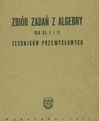 خرید و دانلود نسخه کامل کتاب Zbiór zadań z algebry Dla klas I i II techników przemysłowych