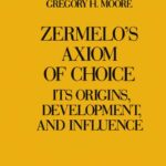 خرید و دانلود نسخه کامل کتاب Zermelo’s Axiom of Choice: Its Origins, Development, and Influence