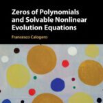 خرید و دانلود نسخه کامل کتاب Zeros of polynomials and solvable nonlinear evolution equations