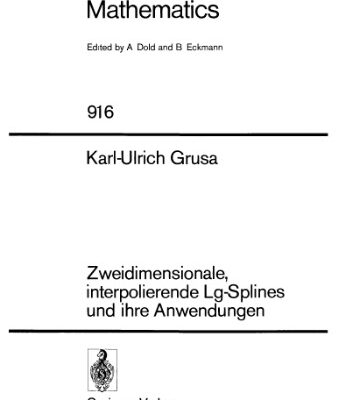 خرید و دانلود نسخه کامل کتاب Zweidimensionale, interpolierende Lg-Splines und ihre Anwendungen