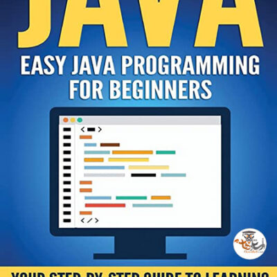 خرید و دانلود کتاب آموزش برنامه نویسی جاوا برای مبتدیان JAVA- Easy Java Programming for Beginners