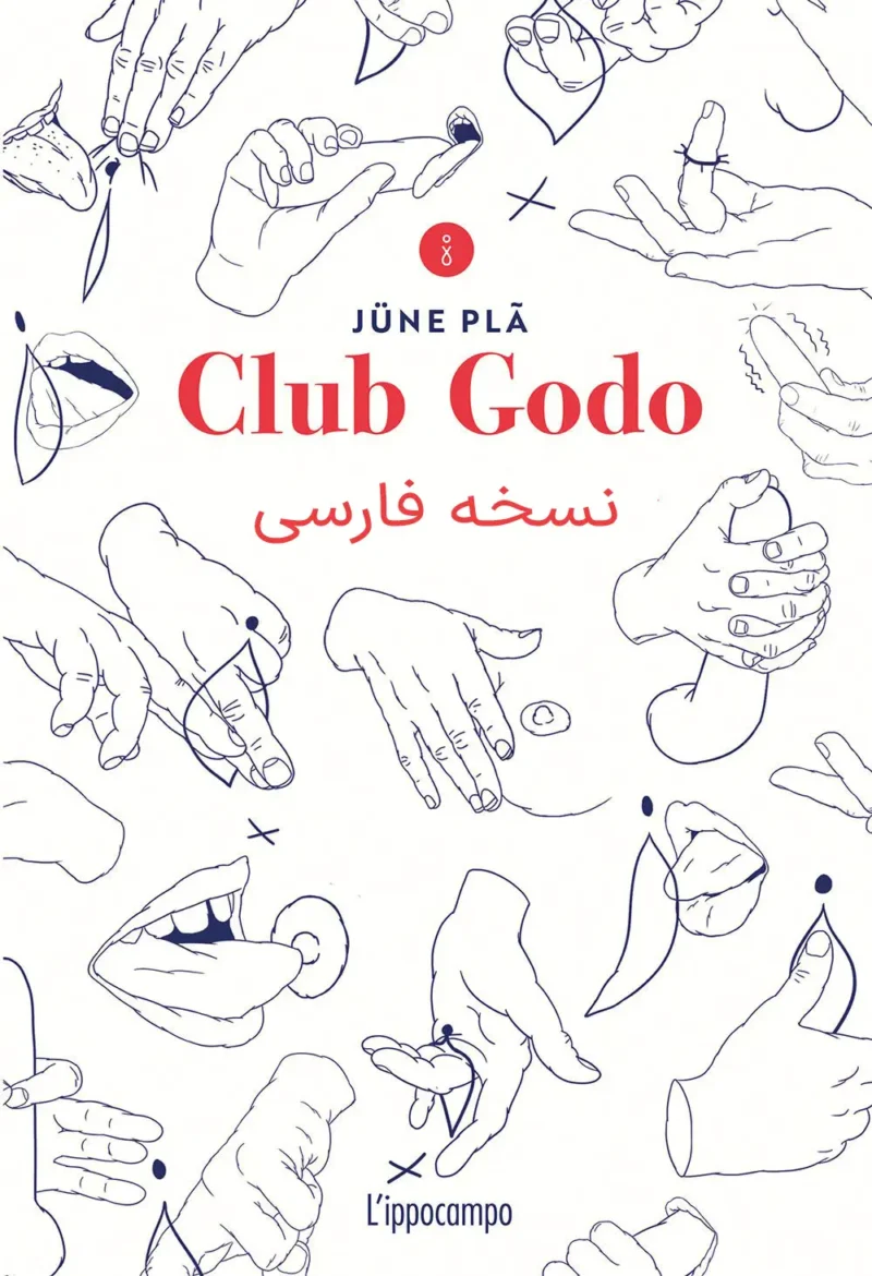 خرید و دانلود نسخه کامل کتاب Club Godo. Una cartografia del piacere زناشویی - فارسی خرید و دانلود نسخه کامل کتاب Club Godo. Una cartografia del piacere | زناشویی - فارسی