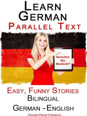 خرید و دانلود کتاب Learn German--Parallel Text-- Easy, Funny Stories (English--German) Bilingual