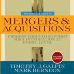 خرید و دانلود نسخه کامل کتاب The Complete Guide to Mergers and Acquisitions: Process Tools to Support M&A Integration at Every Level (JOSSEY-BASS BUSINESS & MANAGEMENT SERIES)