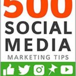 خرید و دانلود کتاب 500 social media marketing tips : essential advice, hints and strategy for business : Facebook, Twitter, Pinterest, Google+, YouTube, Instagram, Linkedin, and more!