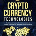 خرید و دانلود کتاب Bitcoin and Cryptocurrency Technologies: The Ultimate Guide to Everything You Need to Know About Cryptocurrencies