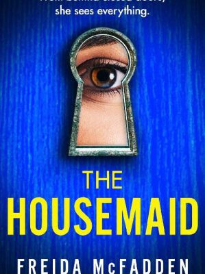 خرید و دانلود کتاب The Housemaid: A Totally Gripping Psychological Thriller