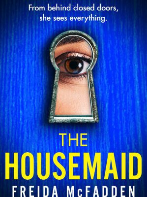 خرید و دانلود کتاب The Housemaid: An absolutely addictive psychological thriller with a jaw-dropping twist
