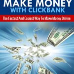 خرید و دانلود کتاب HOW TO MAKE MONEY WITH CLICKBANK (MARKETING STRATEGY) The Fastest & Easiest Way To Make Money Online (Money) (Affiliate Marketing Books Book 1)