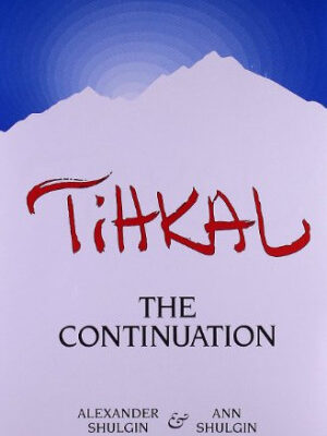خرید و دانلود نسخه کامل کتاب Tihkal: The Continuation
