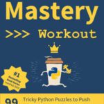 خرید و دانلود کتاب Coffee Break Python - Mastery Workout: 99 Tricky Python Puzzles to Push You to Programming Mastery