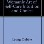 خرید و دانلود نسخه کامل کتاب Self Defense: The Womanly Art of Self-Care Intuition and Choice