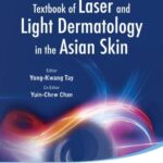 خرید و دانلود نسخه کامل کتاب Textbook of Laser and Light Dermatology in the Asian Skin - Orginal Pdf