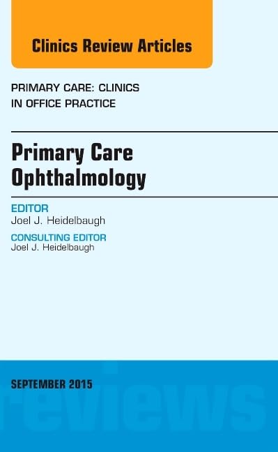 41N+V0CALyL خرید و دانلود نسخه کامل کتاب Primary Care Ophthalmology, An Issue of Primary Care: Clinics in Office Practice (Volume 42-3) (The Clinics: Internal Medicine, Volume 42-3) - Orginal Pdf