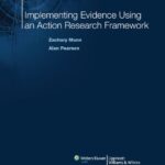 دانلود کتاب Implementing Evidence Using an Action Research Framework (The Lippincott-Joanna Briggs Institute Series on Synthesis Science in Healthcare)