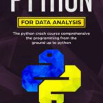 خرید و دانلود کتاب python for data analysis: the python crash course comprehensive the programming from the ground up to python