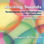 دانلود کتاب Eliciting Sounds: Techniques and Strategies for Clinicians 2nd Edition