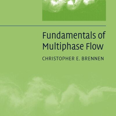 خرید و دانلود نسخه کامل کتاب Fundamentals of Multiphase Flow