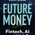 خرید و دانلود کتاب Future Money: Fintech, AI and Web3